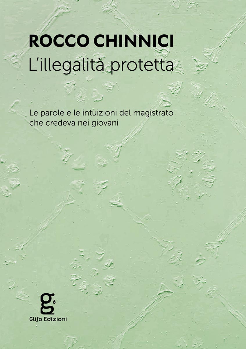 Rocco Chinnici Illegalità protetta Copertina Low